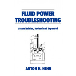 Fluid Power Troubleshooting, Second Edition,