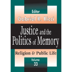 Justice and the Politics of Memory: Religion & Public Life