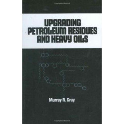Upgrading Petroleum Residues and Heavy Oils