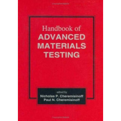 Handbook of Advanced Materials Testing