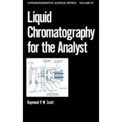 Liquid Chromatography for the Analyst