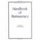 Handbook of Bureaucracy
