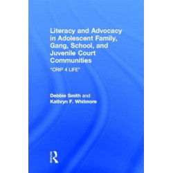 Literacy and Advocacy in Adolescent Family, Gang, School, and Juvenile Court Communities: Crip 4 Life