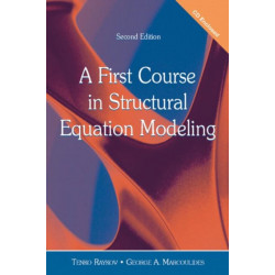 A First Course in Structural Equation Modeling