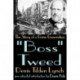 Boss Tweed: The Story of a Grim Generation