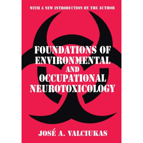 Foundations of Environmental and Occupational Neurotoxicology