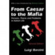 From Caesar to the Mafia: Persons, Places and Problems in Italian Life