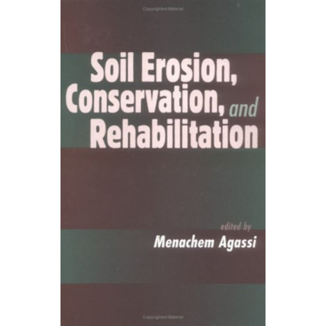 Soil Erosion, Conservation, and Rehabilitation