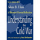 Understanding the Cold War: A Historian's Personal Reflections
