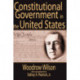 Constitutional Government in the United States