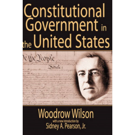 Constitutional Government in the United States