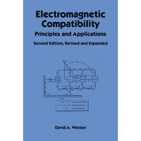 Electromagnetic Compatibility: Principles and Applications, Second Edition, Revised and Expanded