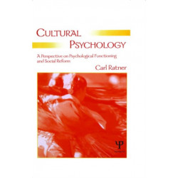 Cultural Psychology: A Perspective on Psychological Functioning and Social Reform