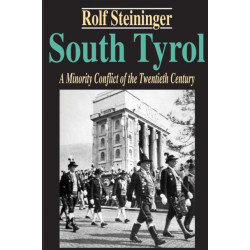 South Tyrol: A Minority Conflict of the Twentieth Century