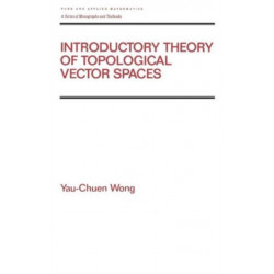 Introductory Theory of Topological Vector SPates