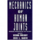 Mechanics of Human Joints: Physiology: Pathophysiology, and Treatment