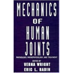 Mechanics of Human Joints: Physiology: Pathophysiology, and Treatment