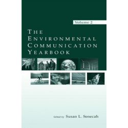 The Environmental Communication Yearbook: Volume 2