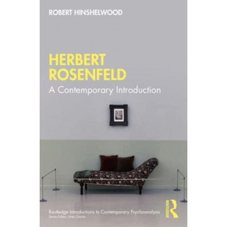 Herbert Rosenfeld: A Contemporary Introduction