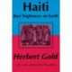 Haiti: Best Nightmare on Earth: Best Nightmare on Earth