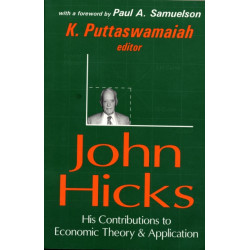 John Hicks: His Contributions to Economic Theory and Application