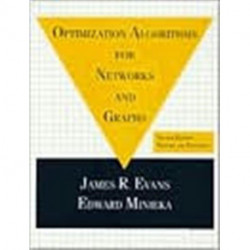 Optimization Algorithms for Networks and Graphs: Second Edition, Revised and Expanded