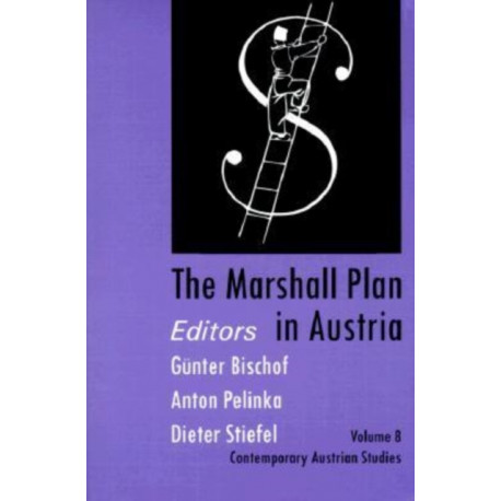 The Marshall Plan in Austria: Vol 8