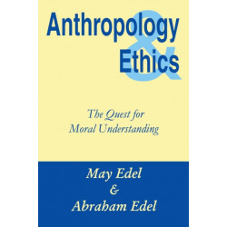 Anthropology and Ethics: The Quest for Moral Understanding