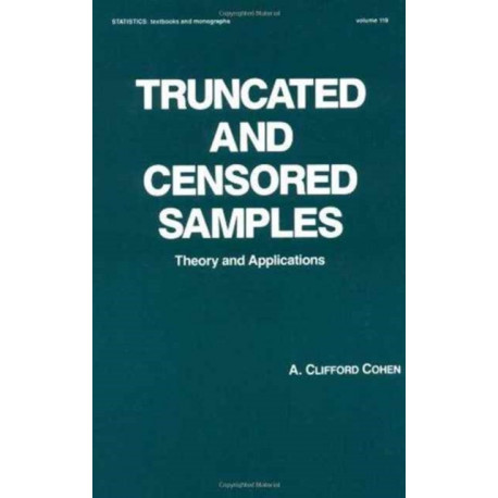 Truncated and Censored Samples: Theory and Applications