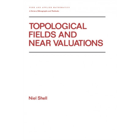 Topological Fields and Near Valuations