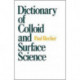 Dictionary of Colloid and Surface Science