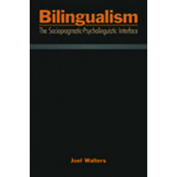 Bilingualism: The Sociopragmatic-Psycholinguistic Interface