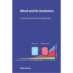 Mind and Its Evolution: A Dual Coding Theoretical Approach