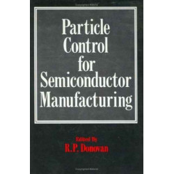 Particle Control for Semiconductor Manufacturing