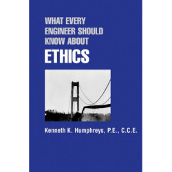 What Every Engineer Should Know about Ethics