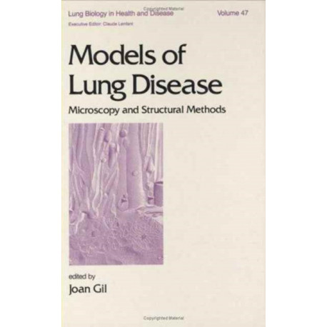 Models of Lung Disease: Microscopy and Structural Methods
