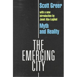 The Emerging City: Myth and Reality