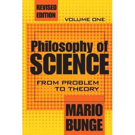 Philosophy of Science: Volume 1, From Problem to Theory