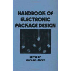Handbook of Electronic Package Design