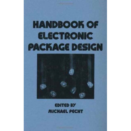 Handbook of Electronic Package Design