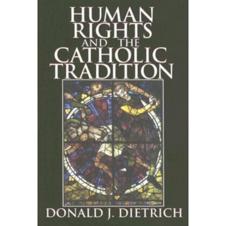 Human Rights and the Catholic Tradition
