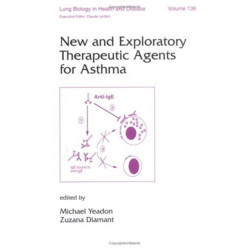 New and Exploratory Therapeutic Agents for Asthma