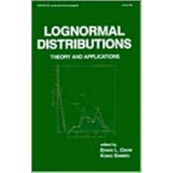 Lognormal Distributions: Theory and Applications