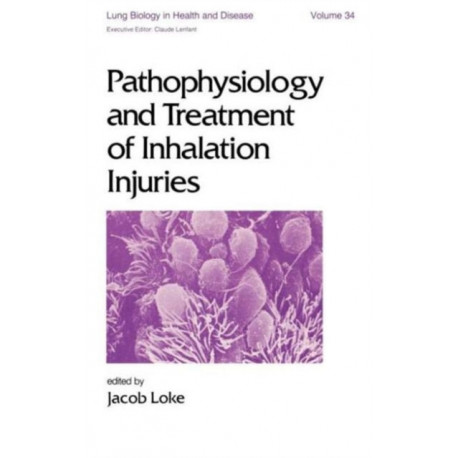 Pathophysiology and Treatment of Inhalation Injuries
