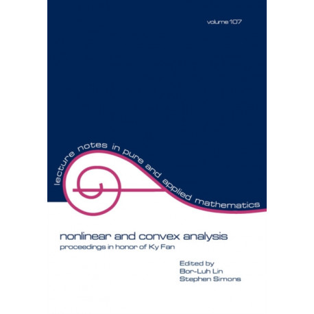 Nonlinear and Convex Analysis: Proceedings in Honor of Ky Fan