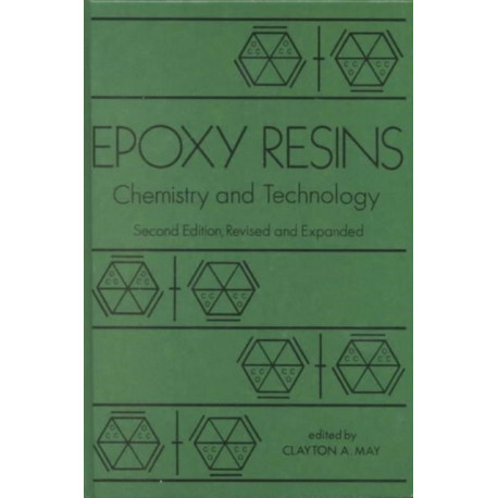 Epoxy Resins: Chemistry and Technology, Second Edition,