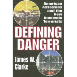 Defining Danger: American Assassins and the New Domestic Terrorists
