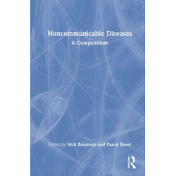 Noncommunicable Diseases: A Compendium