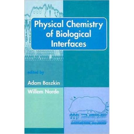 Physical Chemistry of Biological Interfaces