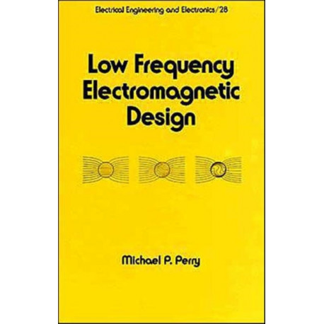Low Frequency Electromagnetic Design